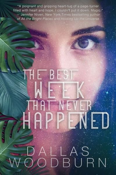 Cover for Dallas Woodburn · Best Week That Never Happened (Book) (2020)