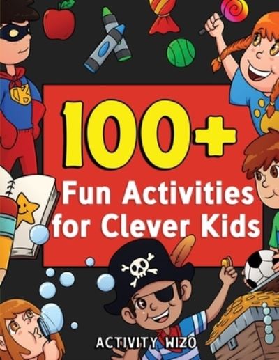 Cover for Activity Wizo · 100+ Fun Activities for Clever Kids: Coloring, Mazes, Puzzles, Crafts, Dot to Dot, and More for Ages 4-8 (Taschenbuch) (2020)