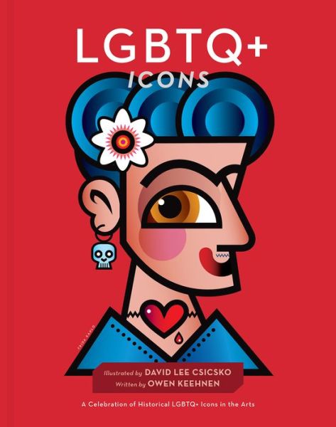 Cover for David Lee Csicsko · LGBTQ+ Icons: A Celebration of Historical LGBTQ+ Icons in the Arts - People Series (Hardcover Book) (2022)