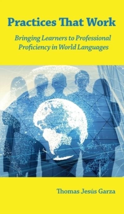 Practices That Work - Thomas Garza - Books - MSI Press - 9781957354118 - November 5, 2021