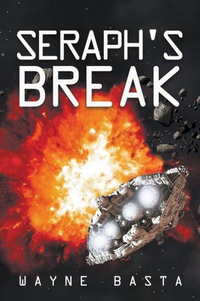 Cover for Wayne Basta · Seraph's Break (Paperback Book) (2022)