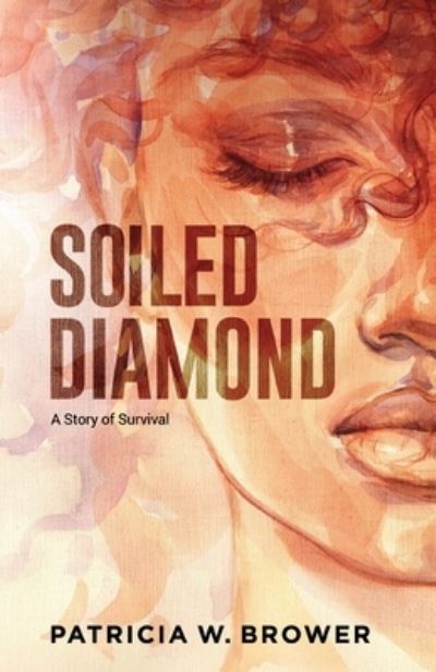 Cover for Patricia W. Brower · Soiled Diamond (Bok) (2022)