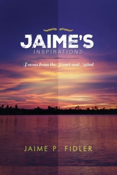 Cover for Jaime P. Fidler · Jaime's Inspirations (Bok) (2022)