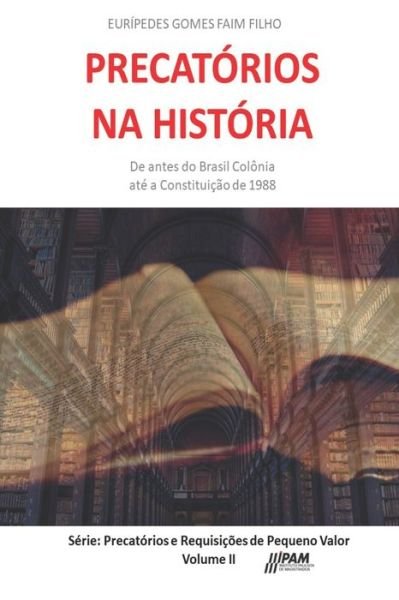 Cover for Euripedes G Faim F Degrees · Precatorios na Historia (Paperback Bog) (2017)