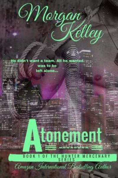 Cover for Morgan Kelley · Atonement (Paperback Book) (2017)