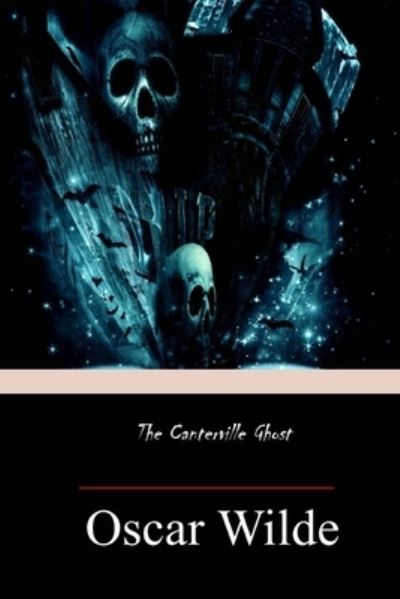 The Canterville Ghost - Oscar Wilde - Kirjat - Createspace Independent Publishing Platf - 9781974465118 - lauantai 19. elokuuta 2017