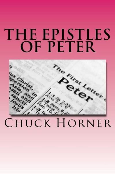 Cover for Gen Chuck Horner · The Epistles of Peter (Paperback Book) (2017)