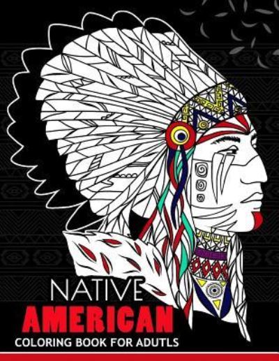 Cover for Balloon Publishing · Native American Coloring Book for Adutls (Paperback Book) (2017)