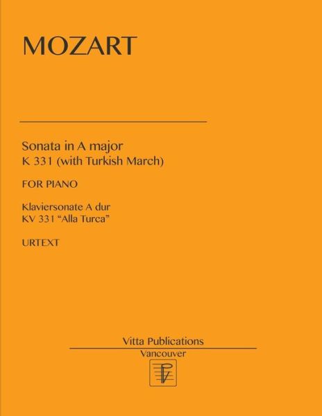 Sonata in a Major - Mozart - Kirjat - Createspace Independent Publishing Platf - 9781983429118 - lauantai 30. joulukuuta 2017