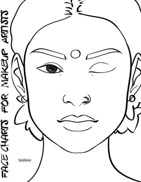 Face Charts for Makeup Artists Sarah - Blake Anderson - Kirjat - Createspace Independent Publishing Platf - 9781983883118 - tiistai 16. tammikuuta 2018