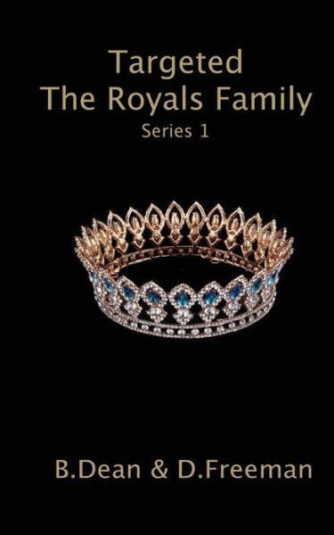 Cover for D Freeman · Targeted The Royals Family (Taschenbuch) (2018)