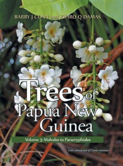 Cover for Conn Barry Conn · Trees of Papua New Guinea: Volume 3: Malvales to Paracryphiales (Innbunden bok) (2019)