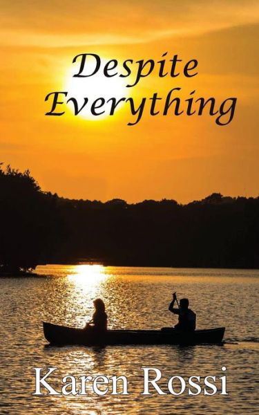 Cover for Karen Rossi · Despite Everything (Paperback Bog) (2017)