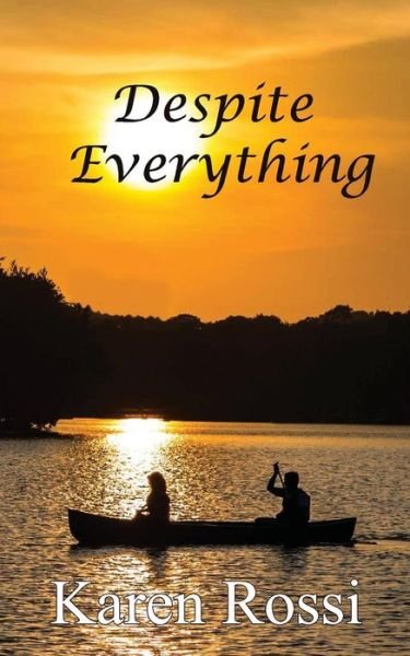 Cover for Karen Rossi · Despite Everything (Paperback Book) (2017)