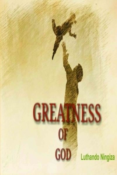 Cover for Luthando Ningiza · Greatness of God (Paperback Bog) (2020)