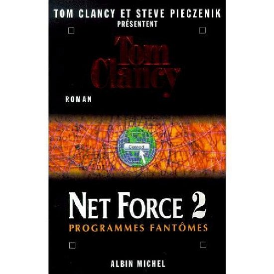 Cover for Tom Clancy · Net Force 2. Programmes Fantomes (Romans, Nouvelles, Recits (Domaine Etranger)) (Paperback Bog) [French edition] (1999)