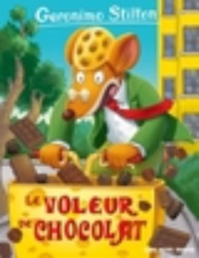 Cover for Geronimo Stilton · Le voleur de chocolat (Paperback Bog) (2017)