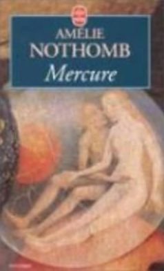 Cover for Amelie Nothomb · Mercure (Paperback Book) (2000)