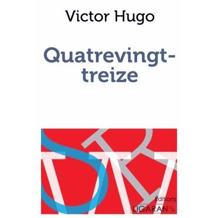 Quatrevingt-treize - Victor Hugo - Books - Ligaran - 9782335009118 - October 2, 2015