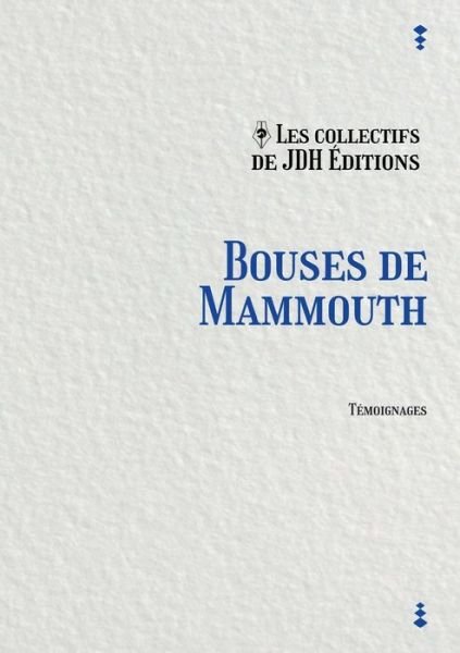 Cover for Les collectifs de JDH Éditions · Bouses de Mammouth (Paperback Book) (2021)
