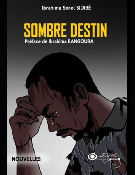 Cover for Ibrahima Sorel Sidibé · Sombre destin (Paperback Book) (2021)