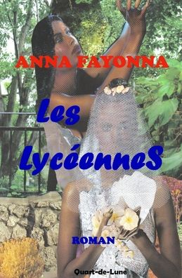 Cover for Anna Fayonna · Les Lyceennes (Pocketbok) (2020)