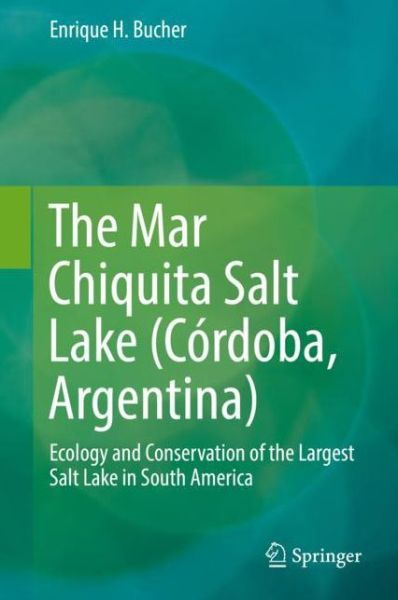 Cover for Bucher · The Mar Chiquita Salt Lake Cordoba Argentina (Book) [1st ed. 2019 edition] (2019)