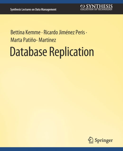 Cover for Bettina Kemme · Database Replication - Synthesis Lectures on Data Management (Paperback Book) (2010)
