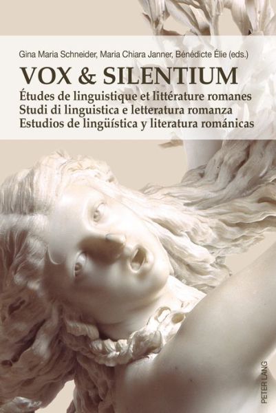Cover for Gina Maria Schneider · Vox &amp; Silentium: Etudes de linguistique et litterature romanes - Studi di linguistica e letteratura romanza - Estudios de lingueistica y literatura romanicas (Paperback Book) [New edition] (2015)