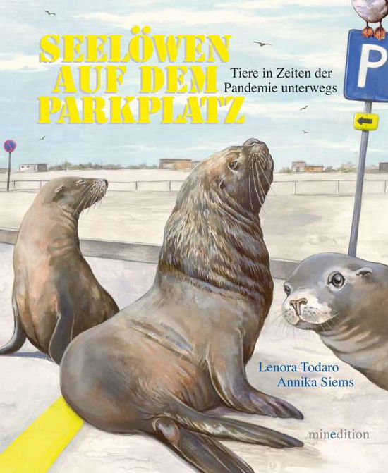 Cover for Lenora Todaro · Seelöwen auf dem Parkplatz (Hardcover Book) (2021)