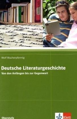 Deutsche Literaturgeschichte - W. Wucherpfennig - Books - Klett (Ernst) Verlag,Stuttgart - 9783123474118 - 2010
