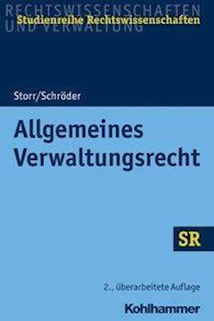 Allgemeines Verwaltungsrecht - Storr - Books -  - 9783170326118 - February 17, 2021