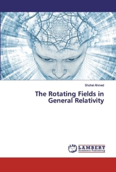 Cover for Ahmed · The Rotating Fields in General Re (Bog) (2019)