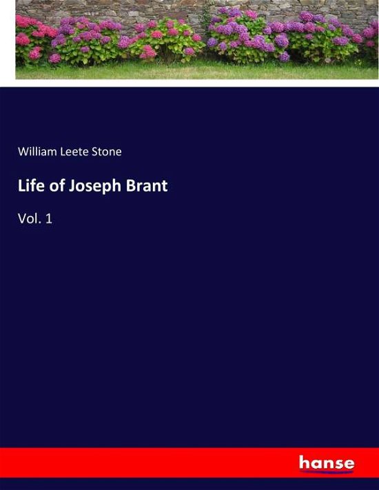 Life of Joseph Brant - Stone - Libros -  - 9783337343118 - 13 de octubre de 2017