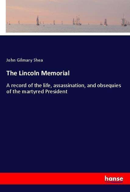 Cover for Shea · The Lincoln Memorial (Bog)