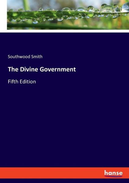 The Divine Government - Smith - Boeken -  - 9783337778118 - 13 mei 2019