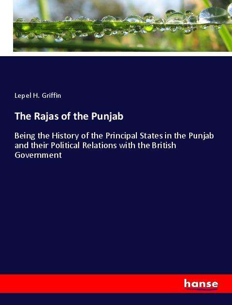 The Rajas of the Punjab - Griffin - Boeken -  - 9783337950118 - 