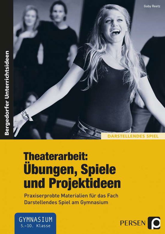 Cover for Reetz · Theaterarbeit:Übungen,Spiele und (Book)