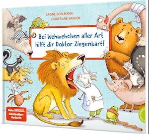 Cover for Sabine Bohlmann · Bei Wehwehchen aller Art hilft dir Doktor Ziegenbart! (Bok) (2022)