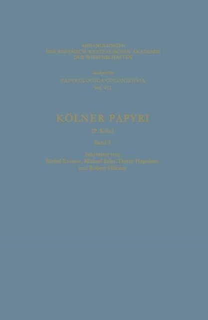 Cover for Barbel Kramer · Koelner Papyri (Paperback Book) [Softcover Reprint of the Original 1st 1980 edition] (1980)