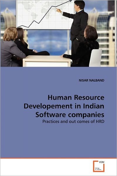 Cover for Nisar Nalband · Human Resource Developement in Indian Software Companies: Practices and out Comes of Hrd (Paperback Book) (2010)