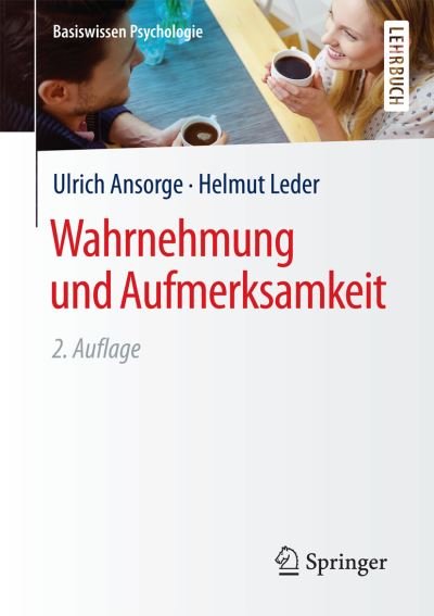 Cover for Ulrich Ansorge · Wahrnehmung Und Aufmerksamkeit - Basiswissen Psychologie (Paperback Book) [2nd 2. Aufl. 2017 edition] (2016)