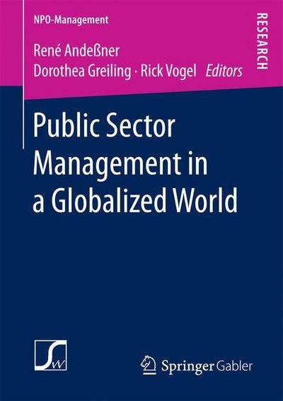Public Sector Management in a Globalized World - NPO-Management (Paperback Book) [1st ed. 2017 edition] (2016)