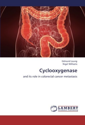 Cover for Nigel Williams · Cyclooxygenase: and Its Role in Colorectal Cancer Metastasis (Taschenbuch) (2012)