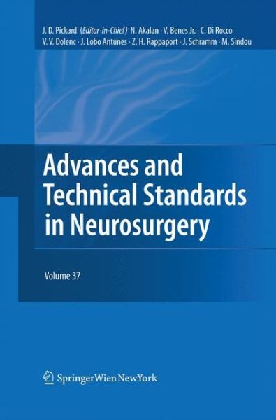 Cover for John D Pickard · Advances and Technical Standards in Neurosurgery - Advances and Technical Standards in Neurosurgery (Paperback Book) [2011 edition] (2014)