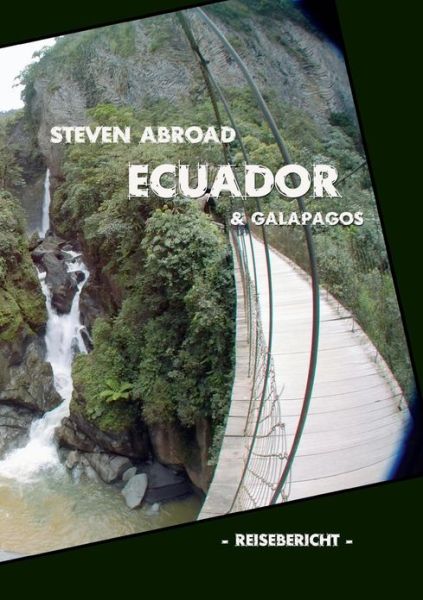 Cover for Abroad Steven · Ecuador &amp; Galapagos (Paperback Book) [German edition] (2013)