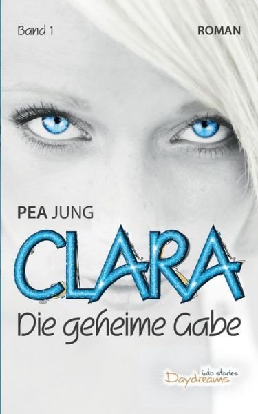 Cover for Pea Jung · Clara (Taschenbuch) [German edition] (2014)
