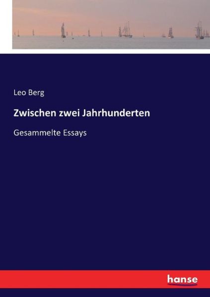 Zwischen zwei Jahrhunderten - Berg - Libros -  - 9783744613118 - 15 de febrero de 2017