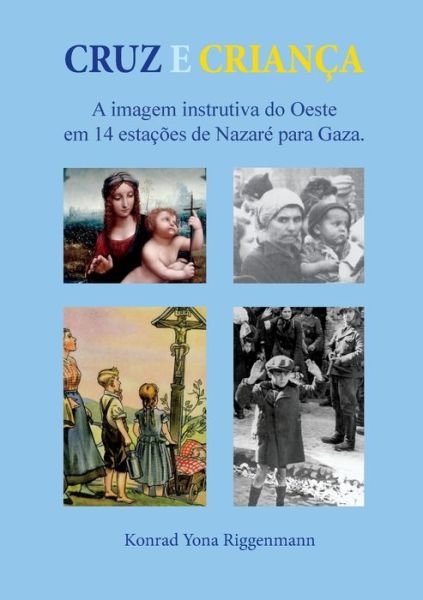 Cover for Riggenmann · Cruz e Criança (Book) (2018)