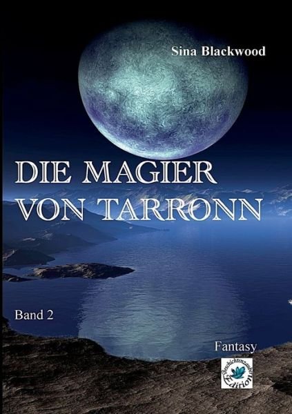 Cover for Blackwood · Die Magier von Tarronn (Book) (2018)